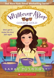 Good As Gold (Whatever After #14)