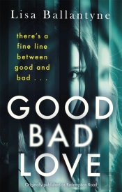 Good Bad Love