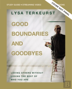 Bertrand.pt - Good Boundaries And Goodbyes Bible Study Guide Plus Streaming Video