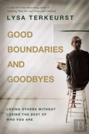 Good Boundaries And Goodbyes