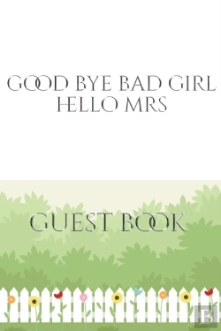 Bertrand.pt - Good Bye Bad Girl Hello Mrs  Bridal Show