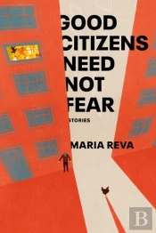 Good Citizens Need Not Fear