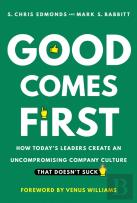 Good Comes First