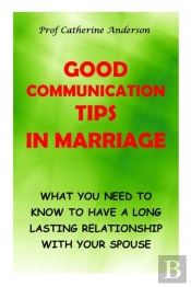 Good Communication Tips In Marriage