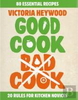 Good Cook, Bad Cook