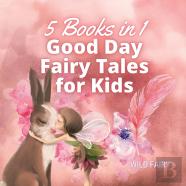 Good Day Fairy Tales For Kids