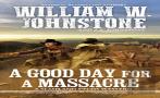 Good Day For A Massacre