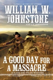 Good Day For A Massacre