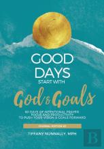 Good Days Start With God & Goals