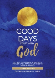 Good Days Start With God