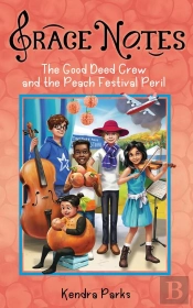 Good Deed Crew And The Peach Festival Peril
