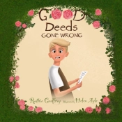 Good Deeds Gone Wrong