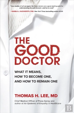 Bertrand.pt - Good Doctor: What It Means, How To Become One, And How To Remain One