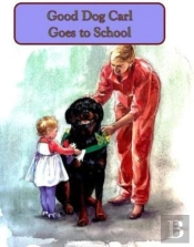 Good Dog Carl Goes To School