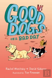 Good Dogs On A Bad Day