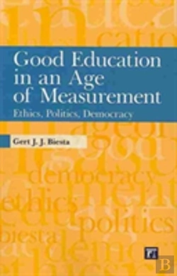 Bertrand.pt - Good Education In An Age Of Measurement