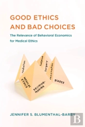 Good Ethics And Bad Choices