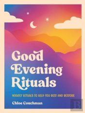 Good Evening Rituals