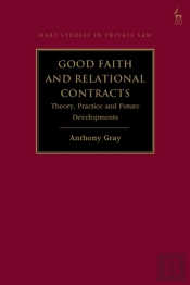Good Faith And Relational Contracts, Volume 1