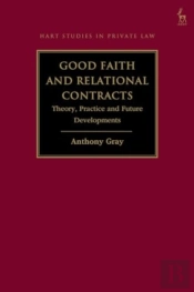 Good Faith And Relational Contracts, Volume 1