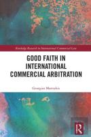Good Faith In International Commercial Arbitration