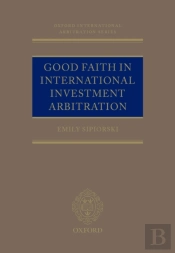 Good Faith In International Investment Arbitration