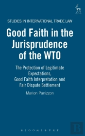 Good Faith In The Jurisprudence Of The Wto