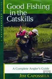 Good Fishing In The Catskills