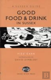 Good Food And Drink In Sussex