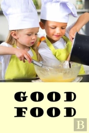 Good Food