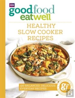 Bertrand.pt - Good Food Eat Well: Healthy Slow Cooker Recipes
