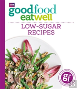 Bertrand.pt - Good Food Eat Well: Low-Sugar Recipes