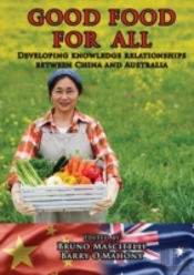 Good Food For All: Developing Knowledge Relationships Between China And Australia