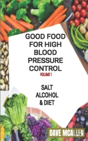 Good Food For High Blood Pressure Control  Volume 1