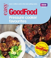 Good Food: Pressure Cooker Favourites