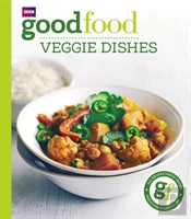 Good Food: Veggie Dishes