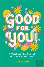 Good For You!