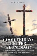 Good Friday? Better Wednesday!