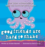 Good Friends Are Hard To Shake