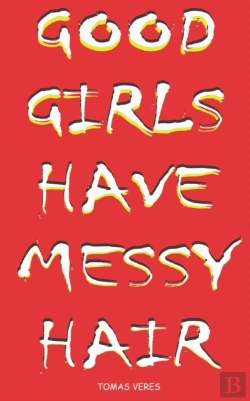 Bertrand.pt - Good Girls Have Messy Hair