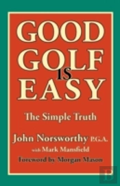 Good Golf Is Easy