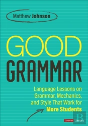 Good Grammar (Grades 6-12)