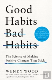 Good Habits, Bad Habits
