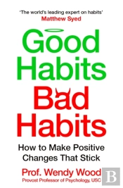 Good Habits, Bad Habits