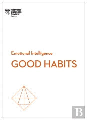 Good Habits (Hbr Emotional Intelligence Series)