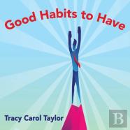 Good Habits To Have