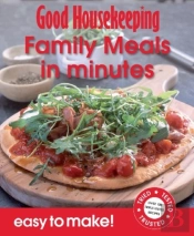 Good Housekeeping Easy To Make! Family Meals In Minutes
