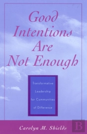 Good Intentions Are Not Enough