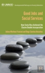 Good Jobs And Social Services