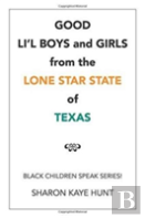 Good Li'L Boys And Girls From The Lone Star State Of Texas